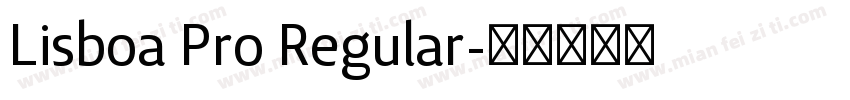 Lisboa Pro Regular字体转换